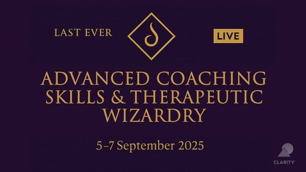 Advanced Coaching Skills and Therapeutic Wizardry
